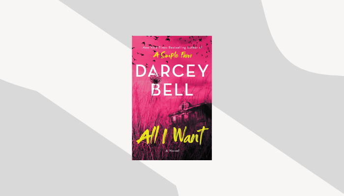 All I Want by Darcey Bell