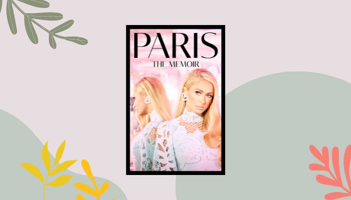 Paris: The Memoir by Paris Hilton