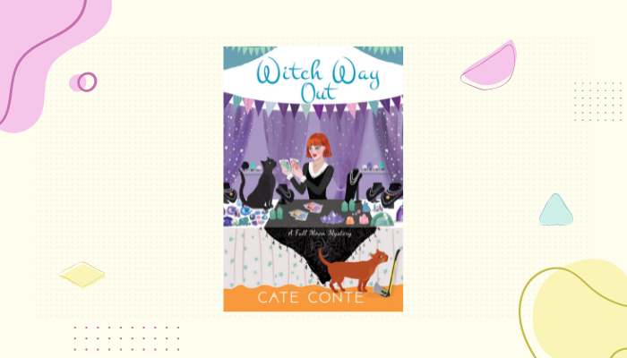 Witch Way Out by Cate Conte