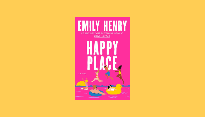 Happy Place by Emily Henry