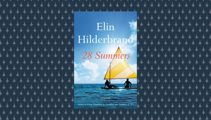 28 Summers by Elin Hilderbrand