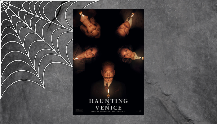 I Went to See A Haunting in Venice