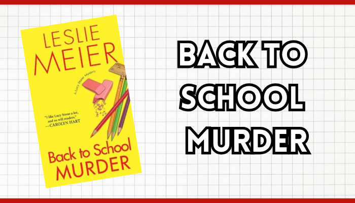 Back to School Murder by Leslie Meier