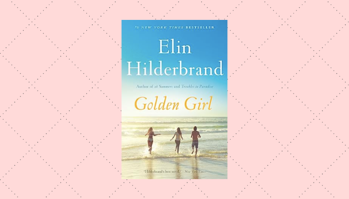 Golden Girl by Elin Hilderbrand