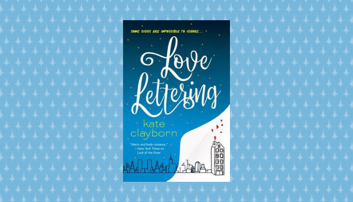 Kate Clayborn’s Love Lettering Book Review