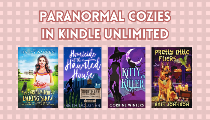 9 Paranormal Cozy Mysteries to Read in Kindle Unlimited