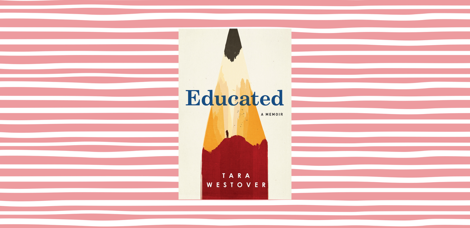 Educated Book Review: A Memoir by Tara Westover