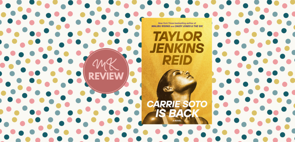 Carrie Soto Is Back Book Review
