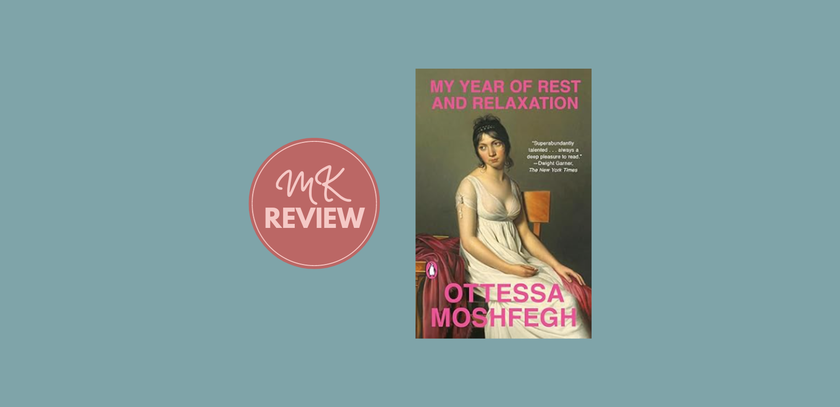 My Year of Rest and Relaxation Book Review