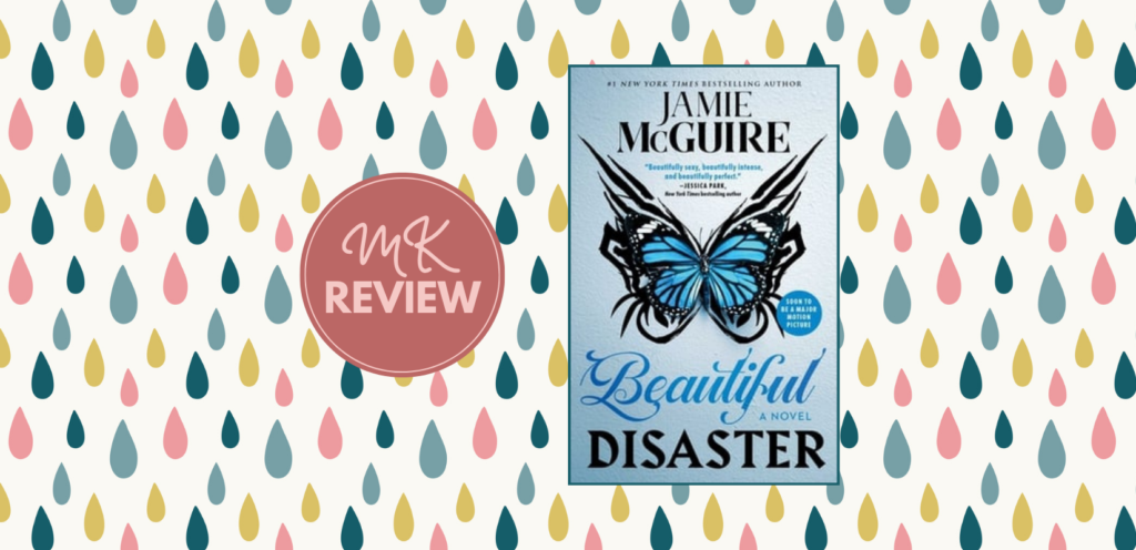 Beautiful Disaster Book Review