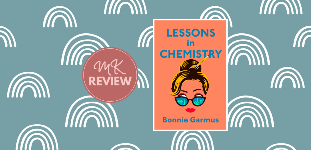 Lessons in Chemistry Book Review