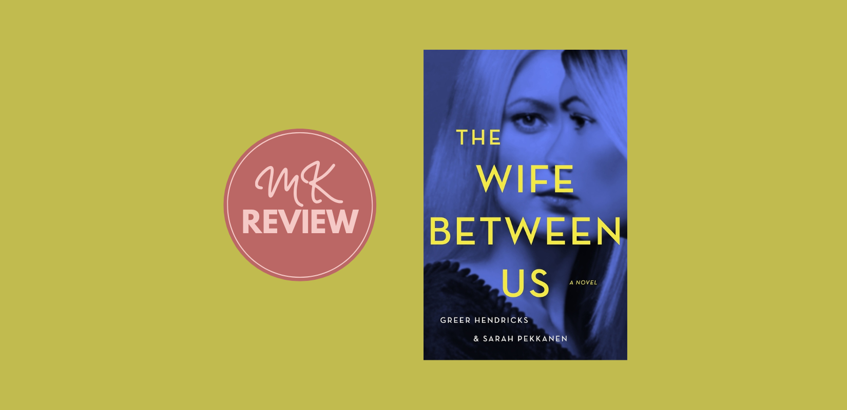 The Wife Between Us Book Review: A Domestic Thriller