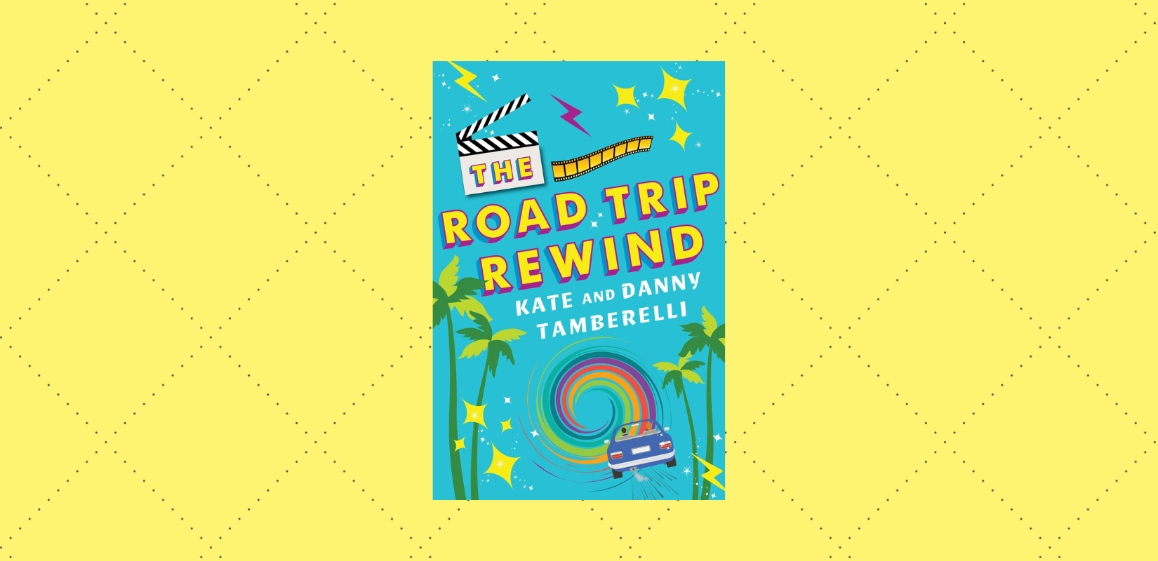 The Road Trip Rewind by Kate & Danny Tamberelli