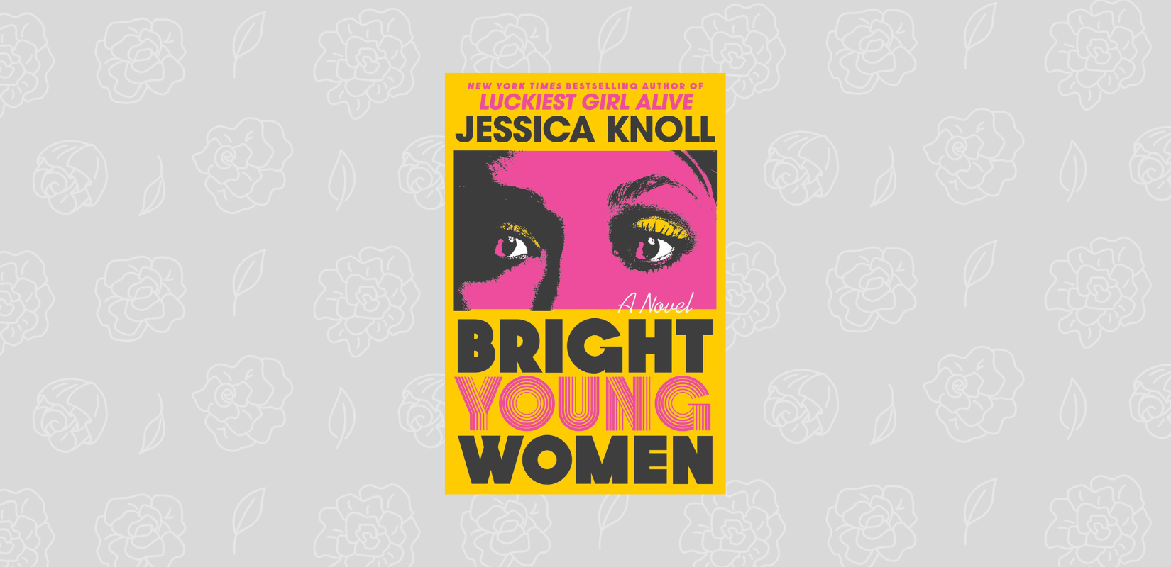 Jessica Knoll’s Bright Young Women Book Review