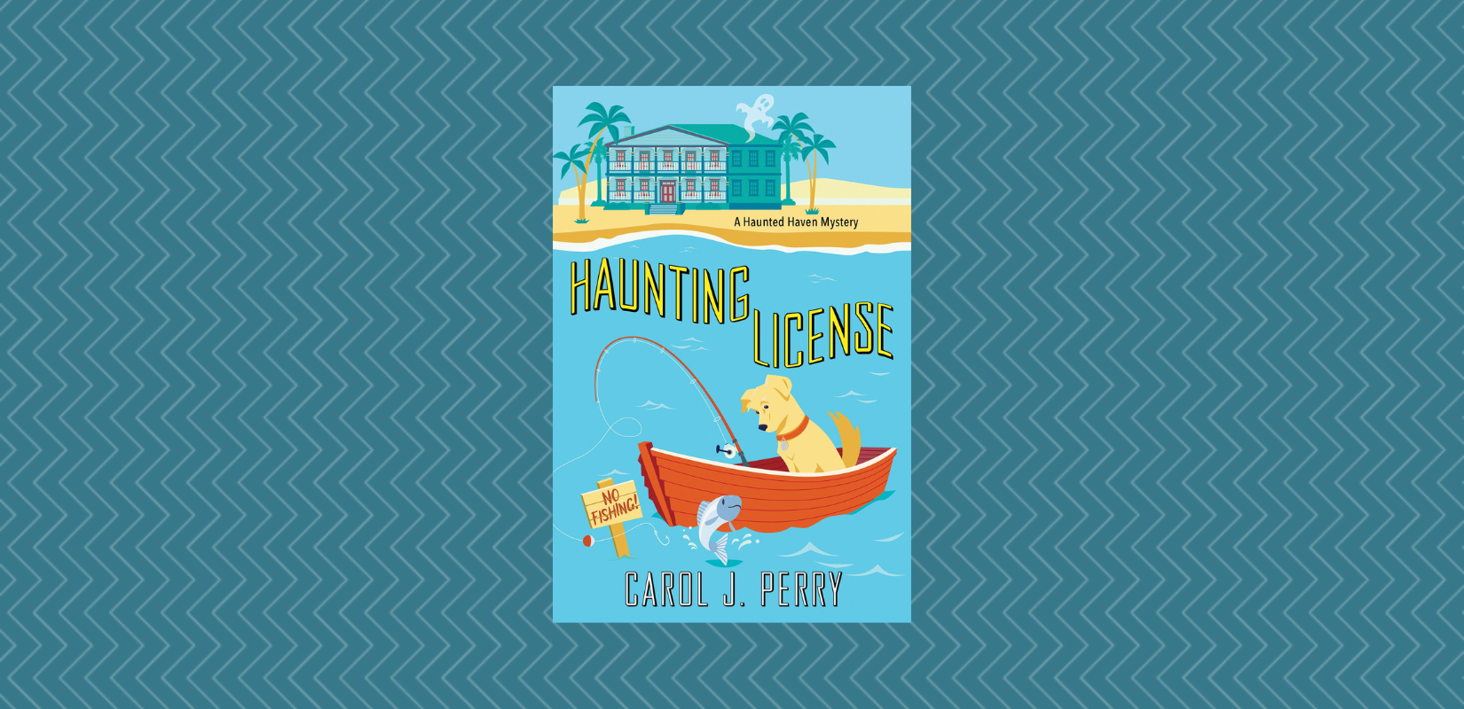 Haunting License by Carol J Perry