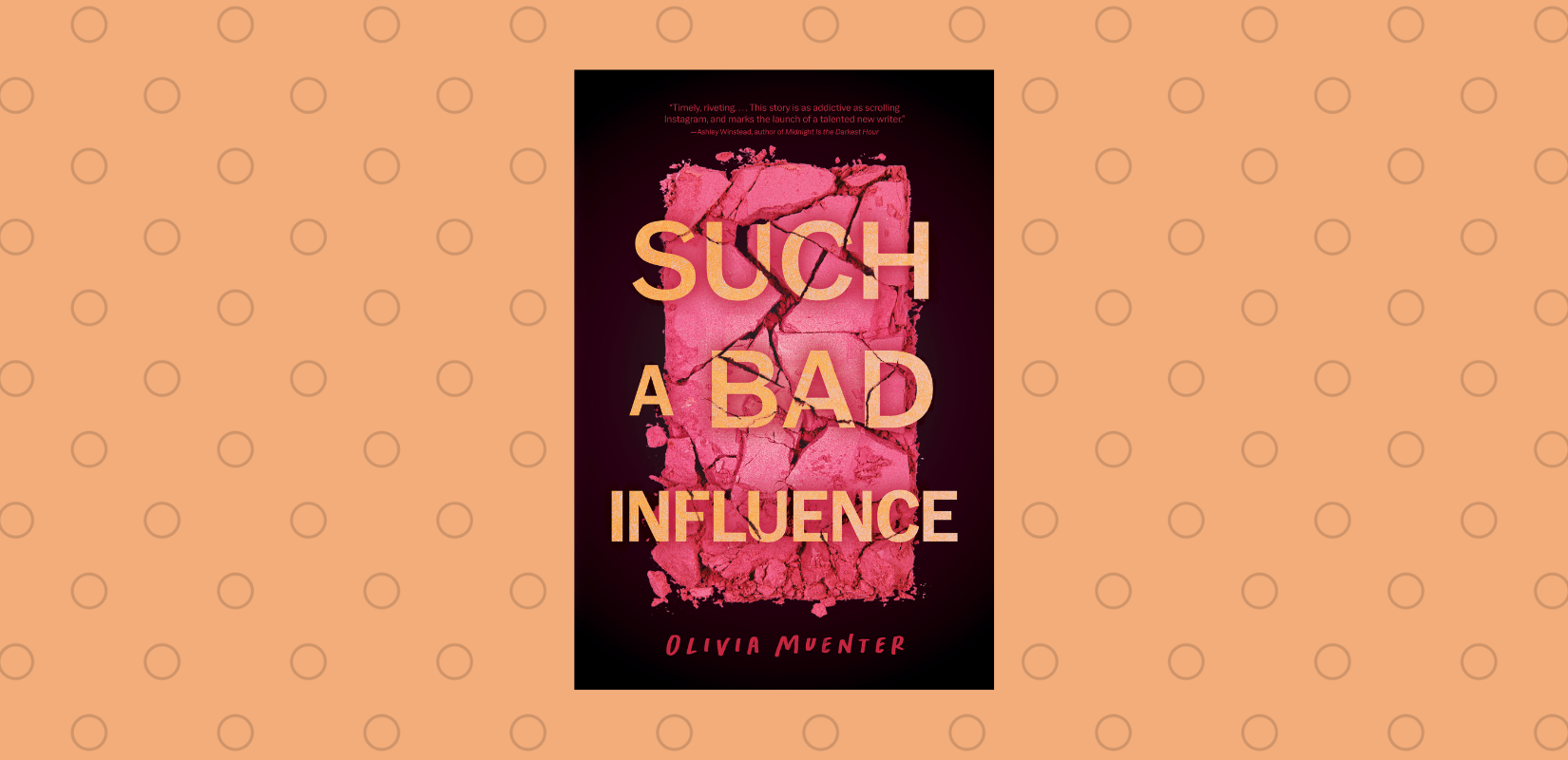 Such a Bad Influence by Olivia Muenter Book Review