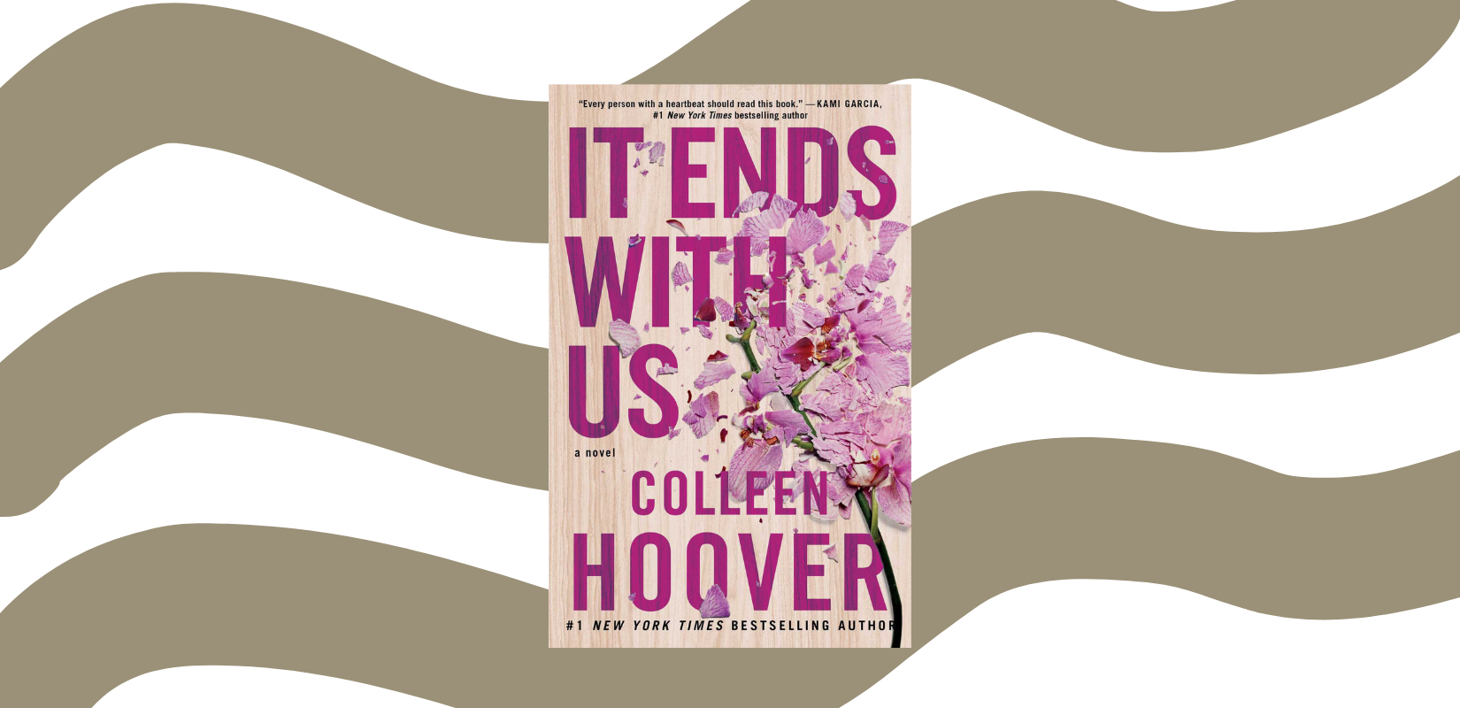 Colleen Hoover’s It Ends With Us Book Review