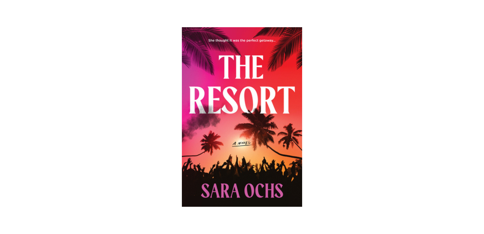 The Resort Sara Ochs Book Review | A Thriller Novel