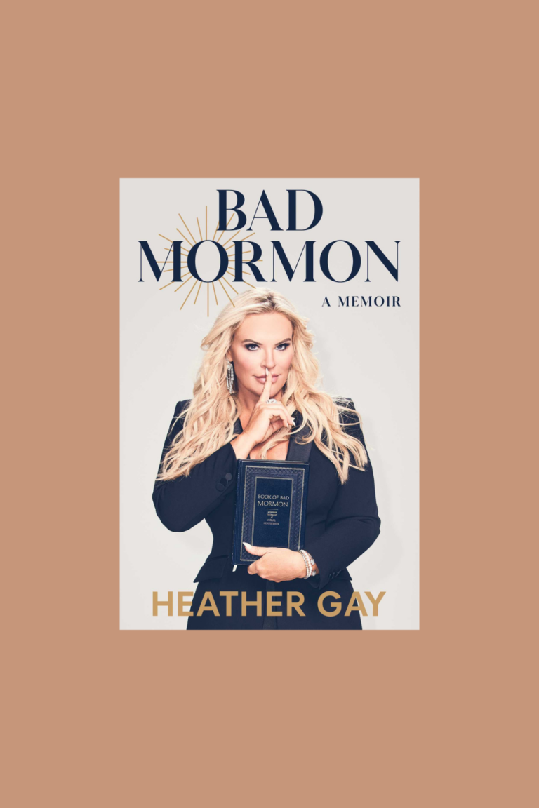 Book Review: Bad Mormon by Heather Gay