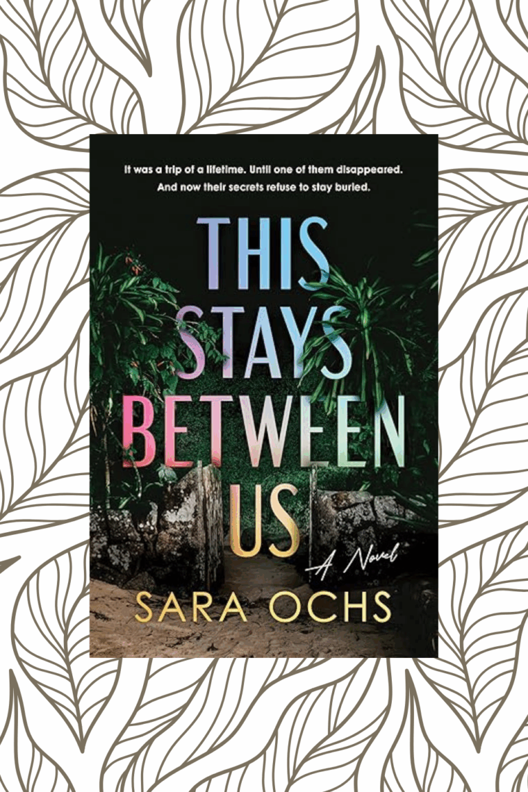 This Stays Between Us by Sara Ochs | Thriller Review