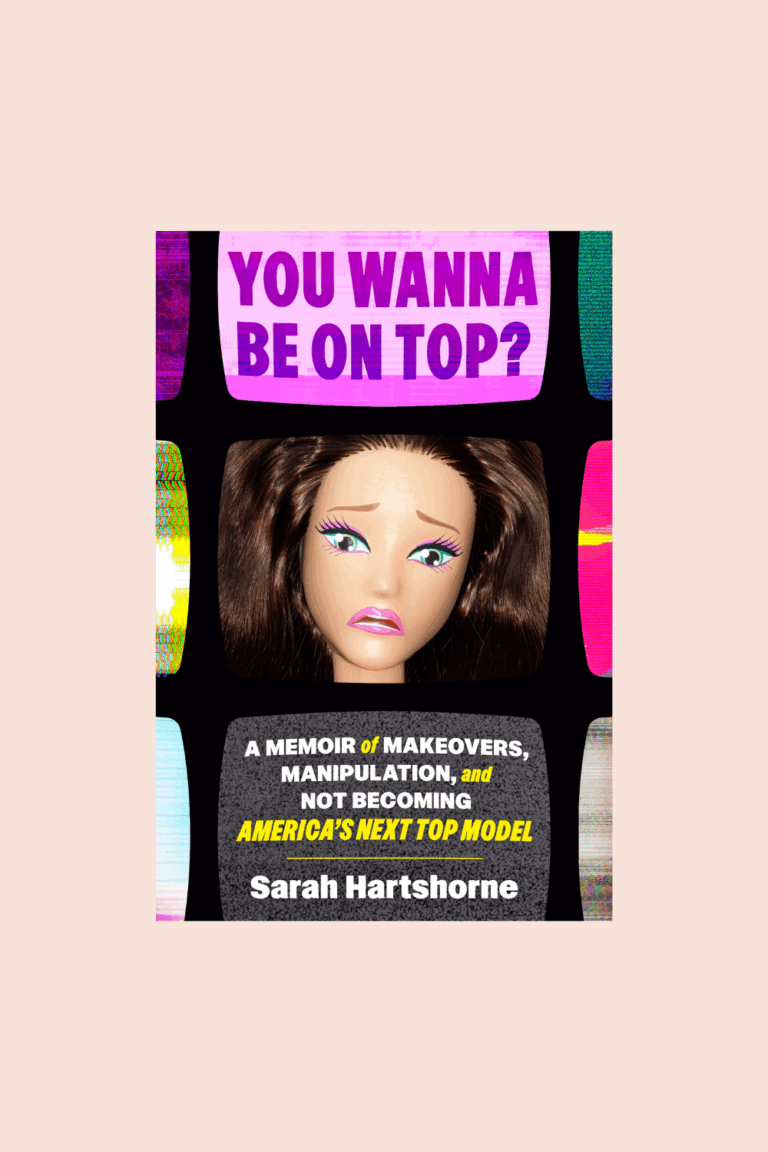 You Wanna Be On Top? A Memoir by Sarah Hartshorne