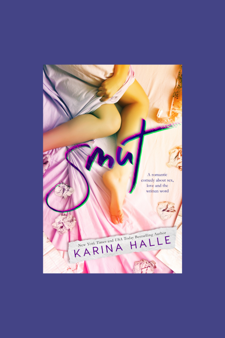 Smut by Karina Halle | A Romantic Comedy Standalone Book