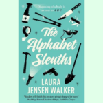 The Alphabet Sleuths by Laura Jensen Walker