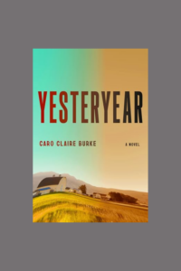 Book Review: Yesteryear by Caro Claire Burke