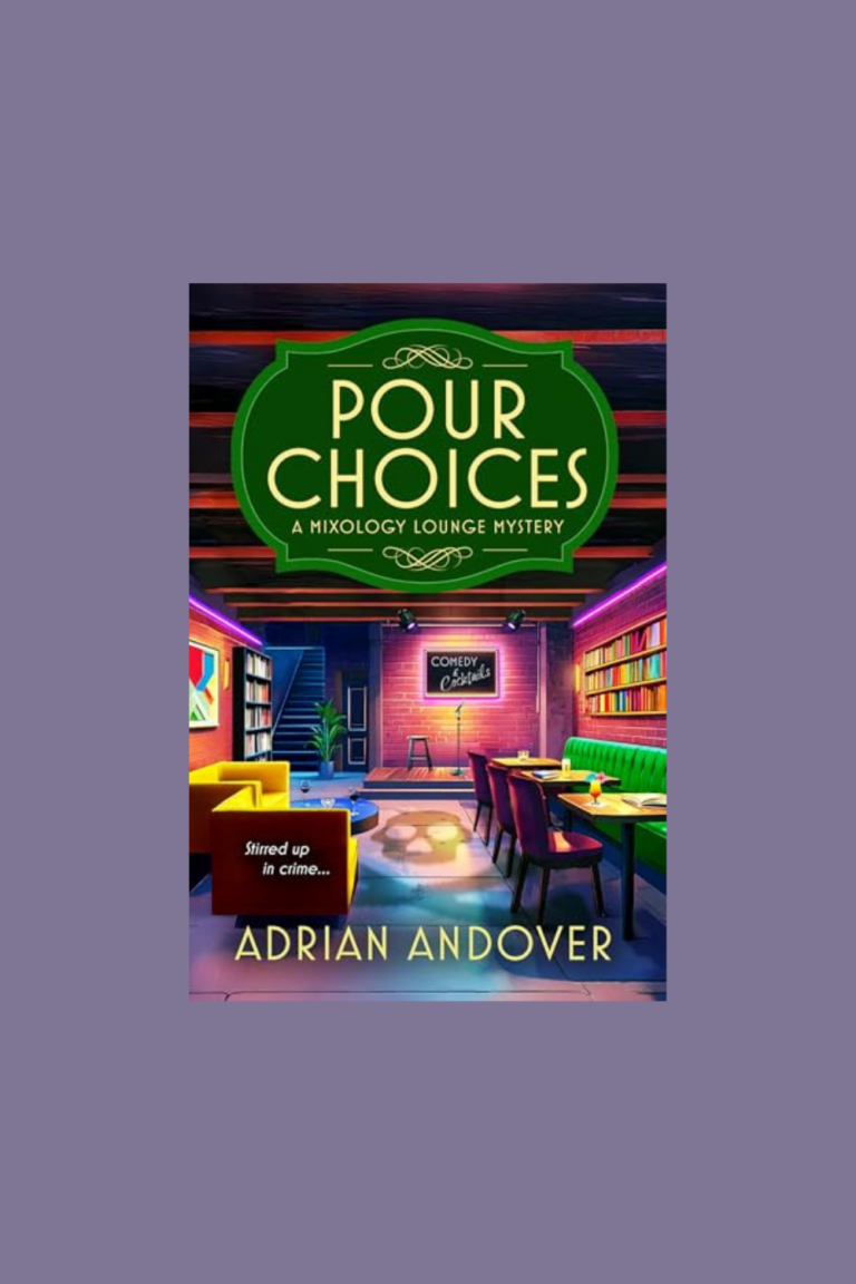 Book Review: Pour Choices by Adrian Andover