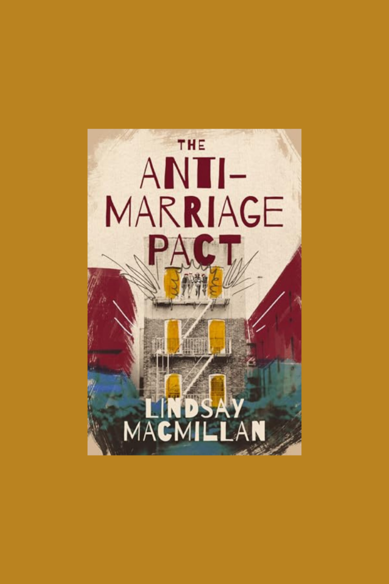 The Anti-Marriage Pact: A Novel by Lindsay MacMillian
