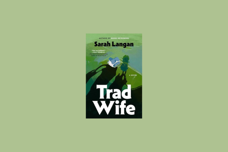 Book Review: Trad Wife by Sarah Langan